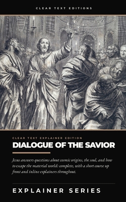 Dialogue of the Savior: The Complete Text in Mo... B0HGVKVPPF Book Cover