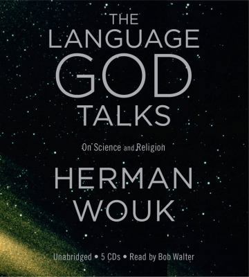 The Language God Talks: On Science and Religion 1607881810 Book Cover