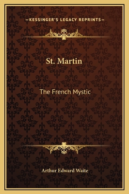 St. Martin: The French Mystic 1169225071 Book Cover