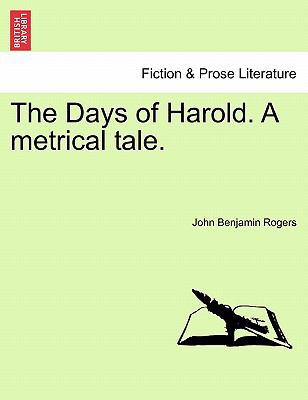 The Days of Harold. a Metrical Tale. 1241081492 Book Cover