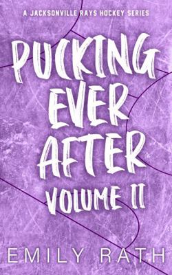Pucking Ever After: Volume 2 (Jacksonville Rays) 1962350010 Book Cover
