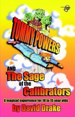 Tommy Powers and the Sage of the Calibrators 1885631898 Book Cover