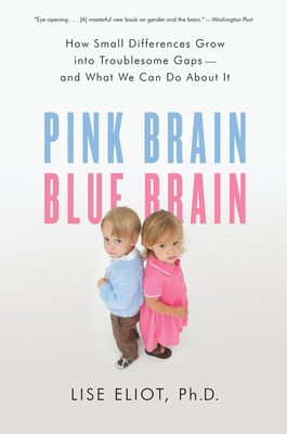 Pink Brain, Blue Brain: How Small Differences G... 0547394594 Book Cover