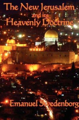 The New Jerusalem and its Heavenly Doctrine 1604590947 Book Cover