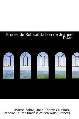 Proc?'s de R Habilitation de Jeanne D'Arc 1103540068 Book Cover