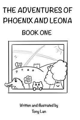 The Adventures of Phoenix and Leona: Book One B093KPX1LS Book Cover