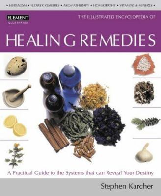 Healing Remedies: Illustrated Encyclopedia 0007133715 Book Cover