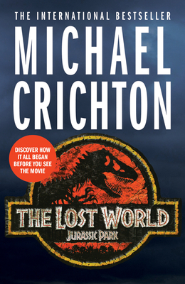 The Lost World: the sequel to Jurassic Park 1784752231 Book Cover