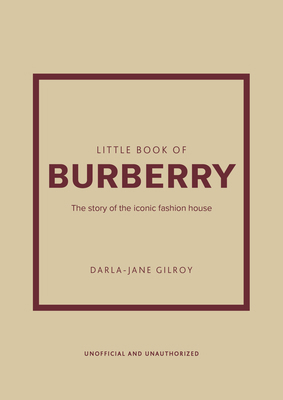 Little Book of Burberry: The Story of the Iconi... 1802792678 Book Cover