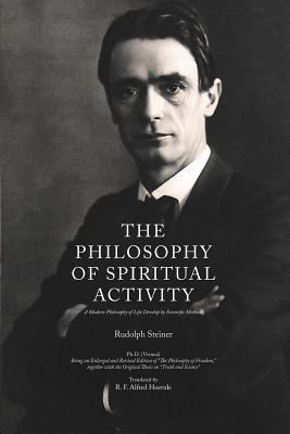 The Philosophy of Spiritual Activity: A Modern ... 1979364397 Book Cover