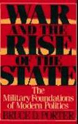 War and the Rise of the State: The Military Fou... 0029250951 Book Cover