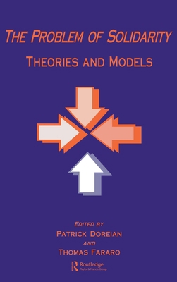 The Problem of Solidarity: Theories and Models 9057005336 Book Cover