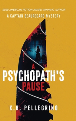 A Psychopath's Pause B0DD5TGKY8 Book Cover