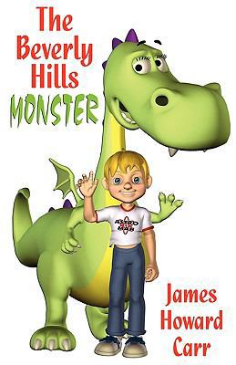 The Beverly Hills Monster 0615347452 Book Cover