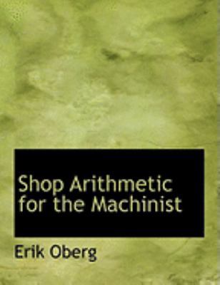 Shop Arithmetic for the Machinist [Large Print] 0554965933 Book Cover