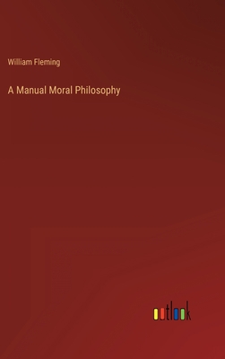 A Manual Moral Philosophy 3368131656 Book Cover