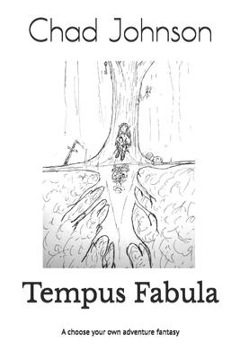 Tempus Fabula: A choose your own adventure fantasy B0DY1SW1TC Book Cover