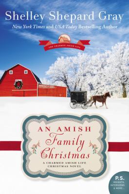 An Amish Family Christmas: A Charmed Amish Life... 0062337866 Book Cover