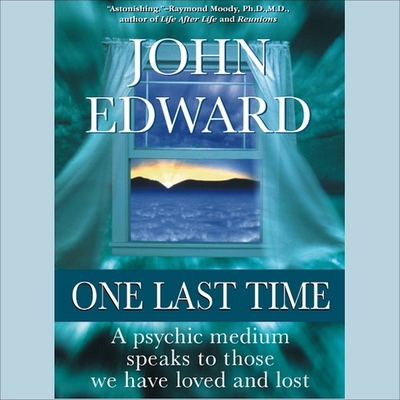 One Last Time Lib/E: A Psychic Medium Speaks to... 1665187018 Book Cover