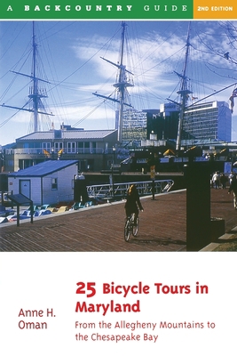 25 Bicycle Tours in Maryland: From the Alleghen... 0881504955 Book Cover