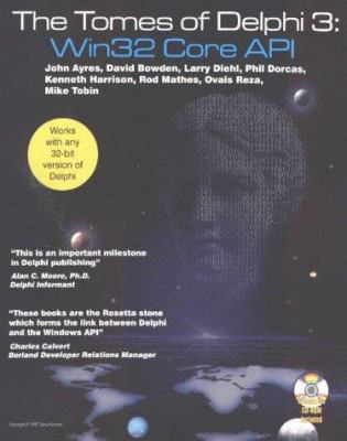The Tomes of Delphi 3: Win32 Core Api 1556225563 Book Cover