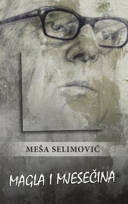 Magla i mjese&#269;ina [Serbian] 0359914624 Book Cover