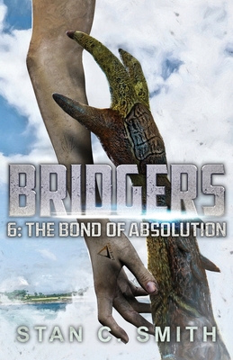Bridgers 6: The Bond of Absolution 1710313676 Book Cover