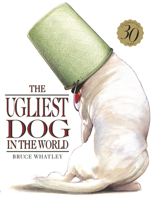 The Ugliest Dog in the World 020717427X Book Cover