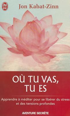 Ou Tu Vas, Tu Es [French] 2290343447 Book Cover