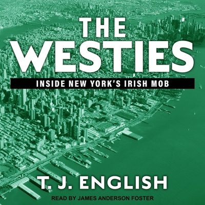 The Westies: Inside New York's Irish Mob 166526103X Book Cover