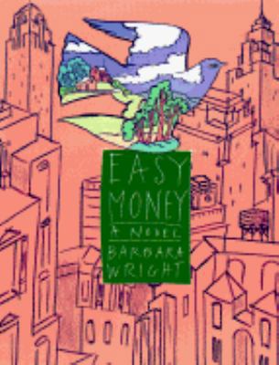 Easy Money: A Novel 0945575637 Book Cover