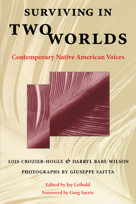 Surviving in Two Worlds: Contemporary Native Am... 0292746954 Book Cover