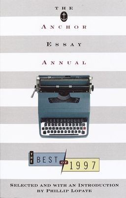 The Anchor Essay Annual 0385484135 Book Cover
