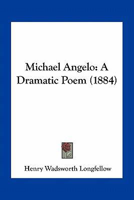 Michael Angelo: A Dramatic Poem (1884) 1163968366 Book Cover