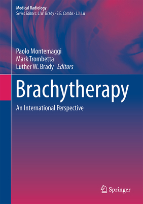 Brachytherapy: An International Perspective 3319267892 Book Cover