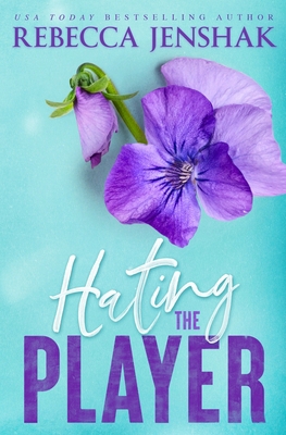 Hating the Player: Special Edition 1951815416 Book Cover