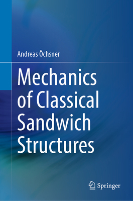 Mechanics of Classical Sandwich Structures 3031251059 Book Cover