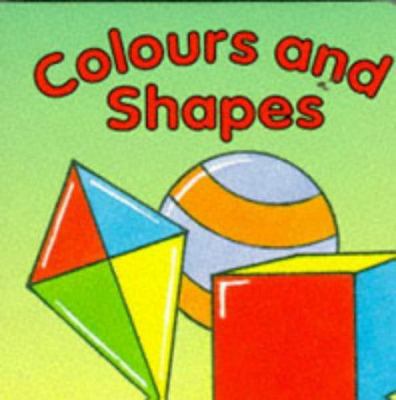 Colours and Shapes 185997130X Book Cover