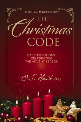 The Christmas Code: Daily Devotions Celebrating... 1400309247 Book Cover