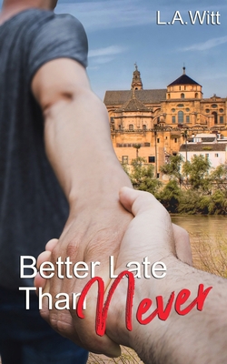 Better Late Than Never 1642303607 Book Cover