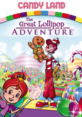Candy Land: The Great Lollipop Adventure B00078XGOM Book Cover