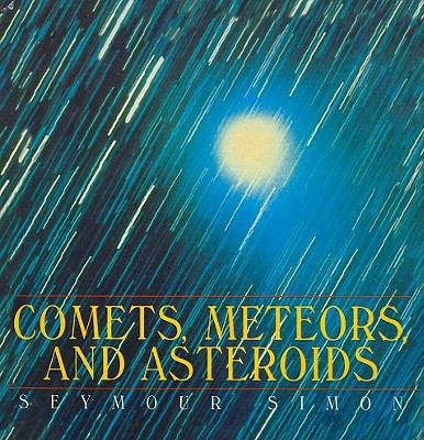 Comets, Meteors, and Asteroids 0780783735 Book Cover