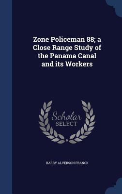 Zone Policeman 88; A Close Range Study of the P... 1340161648 Book Cover