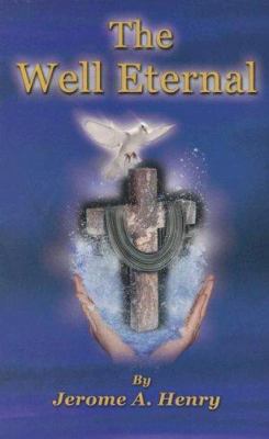 The Well Eternal 1890035572 Book Cover