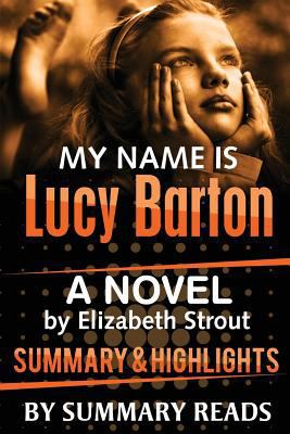 Summary & Highlights of My Name Is Lucy Barton 152371574X Book Cover