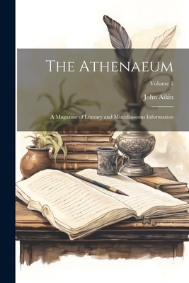 The Athenaeum: A Magazine of Literary and Misce... 1021668435 Book Cover