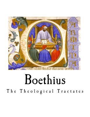 Boethius: The Theological Tractates 1720954534 Book Cover