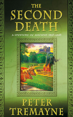 The Second Death: A Mystery of Ancient Ireland 1713617471 Book Cover