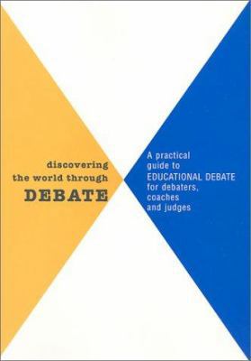 Discovering the World Through Debate: A Practic... 097021300X Book Cover