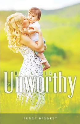 Becky is Unworthy 1799116158 Book Cover
